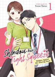 Shindou-kun’s Tight Squeeze – Helpless Against His Alluring Touch