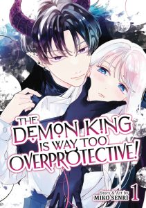 The Demon King is Way Too Overprotective!