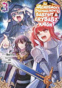 An Archdemon’s (Friend’s) Dilemma – How to Babysit a Crybaby Knight