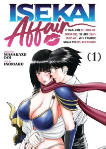ISEKAI AFFAIR – 10 Years After Defeating the Demon King, the Hero Cheats on His Wife With a Warrior Woman Who Lost Her Husband