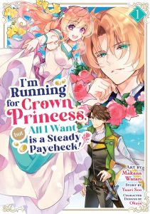 I’m Running for Crown Princess, but All I Want is a Steady Paycheck!