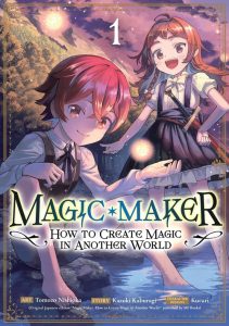 Magic Maker – How to Create Magic in Another World