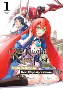 Old Knight, New Post – From Retiree to Her Majesty’s Blade