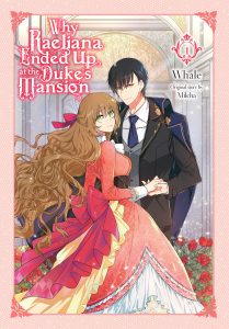 Why Raeliana Ended Up at the Duke’s Mansion