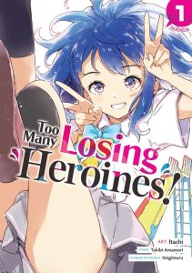 Too Many Losing Heroines!