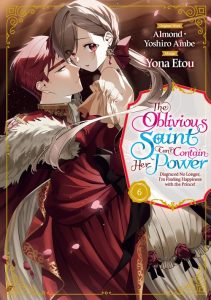 The Oblivious Saint Can’t Contain Her Power – Disgraced No Longer, I’m Finding Happiness with the Prince!