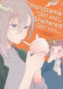 Handsome Girl and Sheltered Girl – The Complete Manga Collection