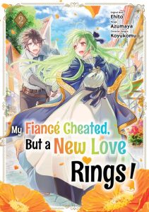 My Fiance Cheated, But a New Love Rings!