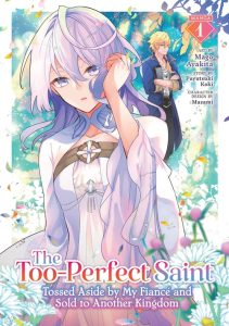 The Too-Perfect Saint – Tossed Aside by My Fiance and Sold to Another Kingdom